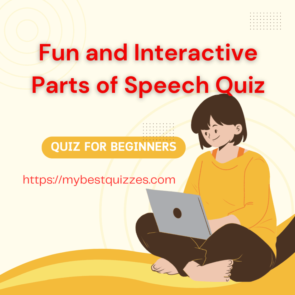 Fun and Interactive Parts of Speech Quiz